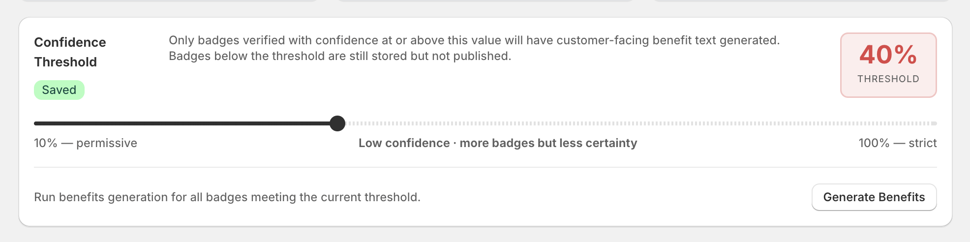 Confidence Threshold slider at 40% with Saved badge and Generate Benefits button