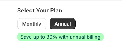 Select Your Plan section — Monthly/Annual toggle and Save 30% green banner